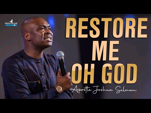 12am MIDNIGHT DANGEROUS PRAYERS: OH GOD RESTORE MY DESTINY - APOSTLE JOSHUA SELMAN