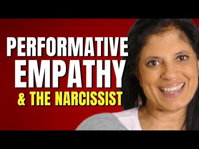 Narcissists and performative empathy