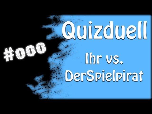 LP Quizduell - DerSpielpirat vs. Abonnenten ! - Großes Dankeschön an EUCH ALLE!