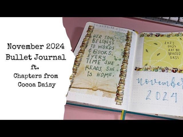 November 2024 Bullet Journal Setup || Ft. Chapters from Cocoa Daisy