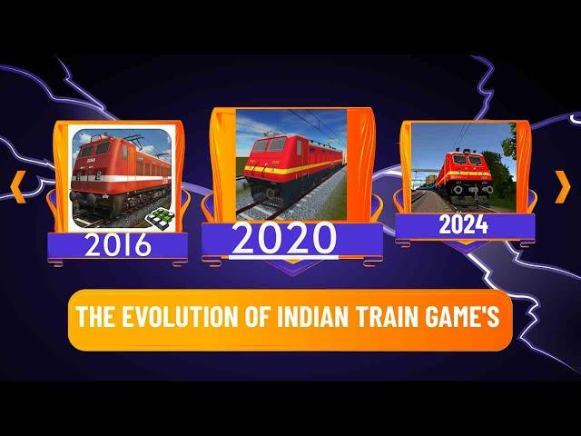 EVOLUTION OF INDIAN TRAIN GAMES IN ANDROID/IOS MOBILE (2016 - 2024) ...