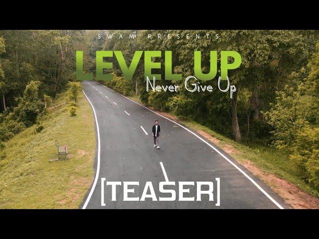 LEVEL UP - SWAM | RAHUL KAVIYA [OFFICIAL TEASER] PROD BY T.J 18 BEATZ / DAKU