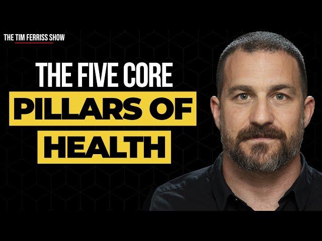 The 5 Pillars of Health and Performance | Dr. Andrew Huberman | The Tim Ferriss Show