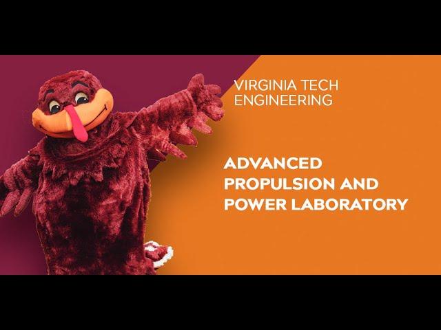 Virginia Tech Engineering Open House 2021: Advanced Propulsion and Power Laboratory