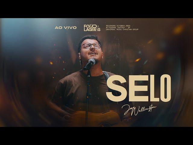 Selo | José Wellington (Clipe Oficial)