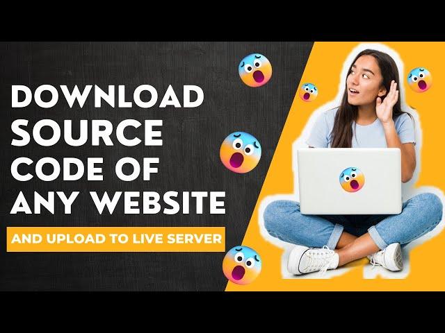 How to Download Source Code of Any Website & Upload The Right Way (HTML CSS JS CODE)