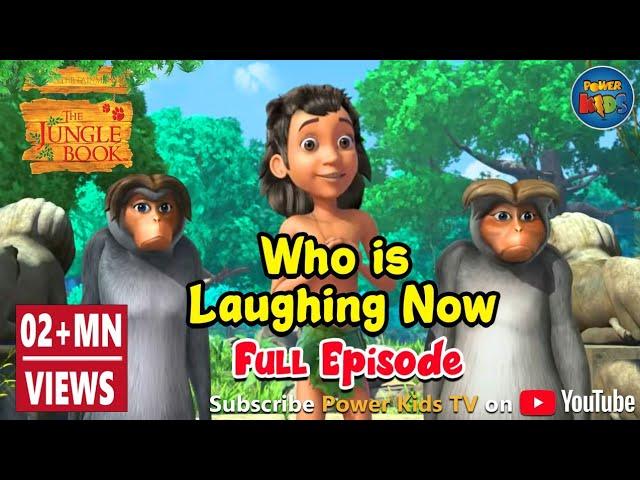 Jungle book Season 2 | Episode 11 | Who is Laughing now | PowerKids TV