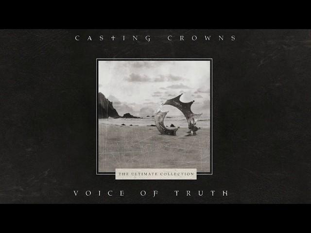 Casting Crowns - Voice of Truth (Official Lyric Video)