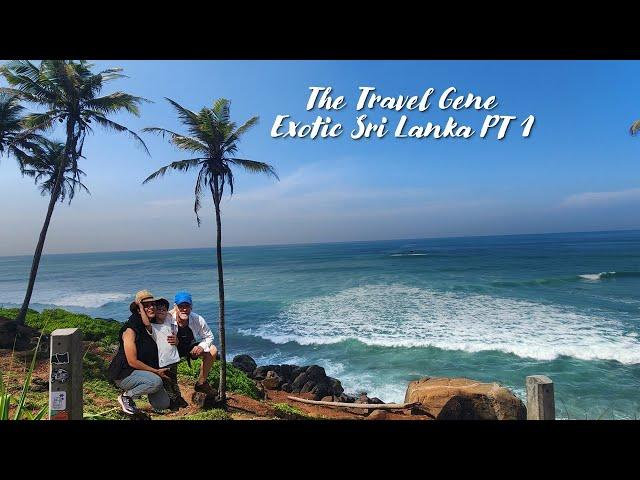 The Travel Gene Exotic Sri Lanka PT 1