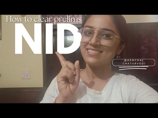 How To Clear NID Prelims? What was my process? #ThursdaytalkieswithAanchal