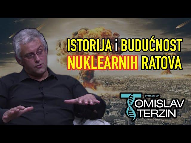 Tomislav Terzin - ISTORIJA i BUDUĆNOST NUKLEARNIH RATOVA