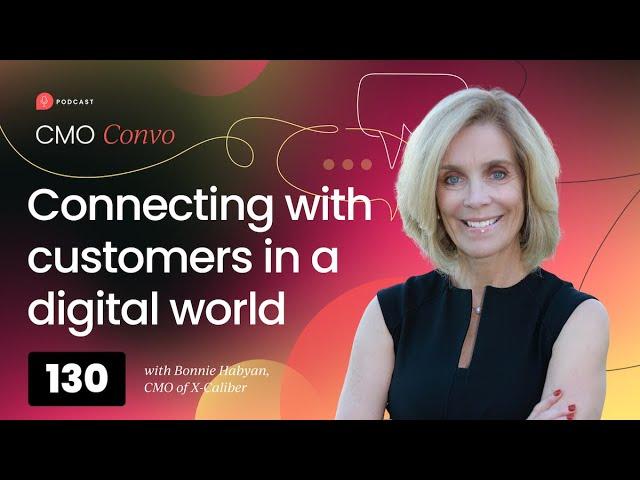 Connecting with customers in a digital world with Bonnie Habyan