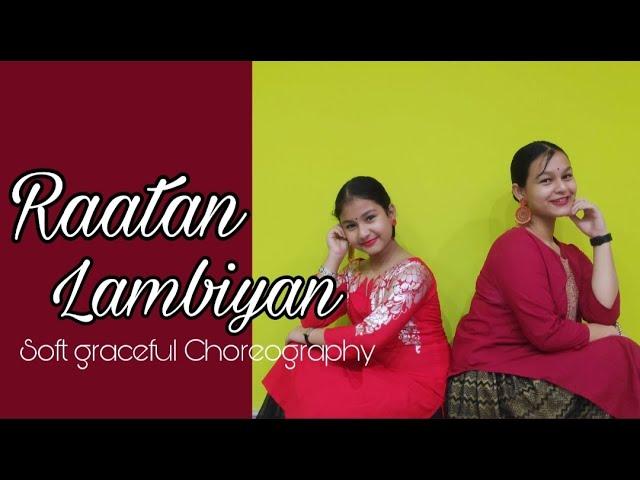 Raataan Lambiyan | Dance Cover | Jubin Nautiyal | Kiara | Siddharth Malhotra | Chaya-Pragya |