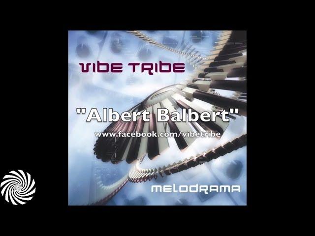 Vibe Tribe - Albert Balbert