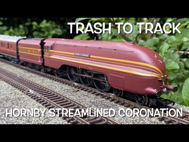 Trash to Track | 151 | Hornby Streamlined Coronation class loco.