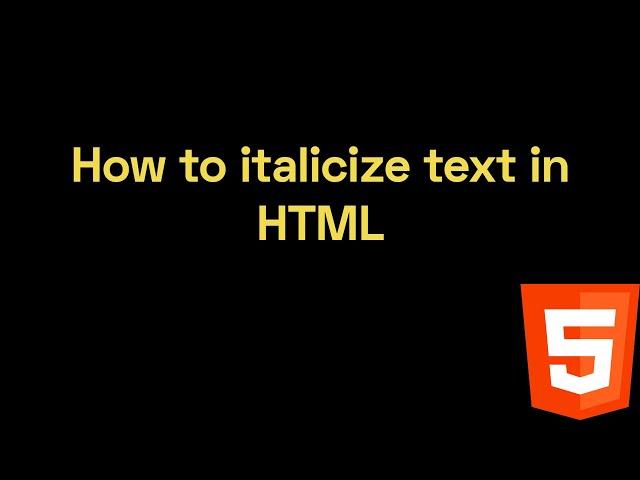 How to italicize text in HTML