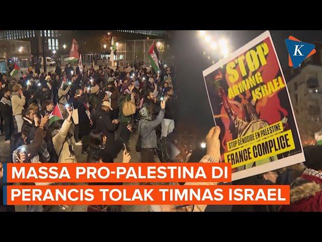 Setelah Kerusuhan di Belanda, Israel Ditolak Massa Pro-Palestina di Perancis