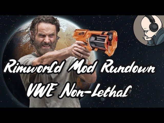 Rimworld Mod Rundown - Vanilla Weapons Expanded Non-Lethal