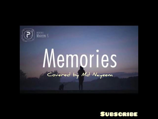 Memories | Maroon 5 | Lyrical | Covered by Md Nayeem