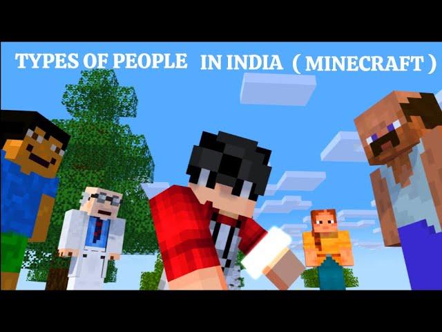 Types Of People In India ( Minecraft Animation )