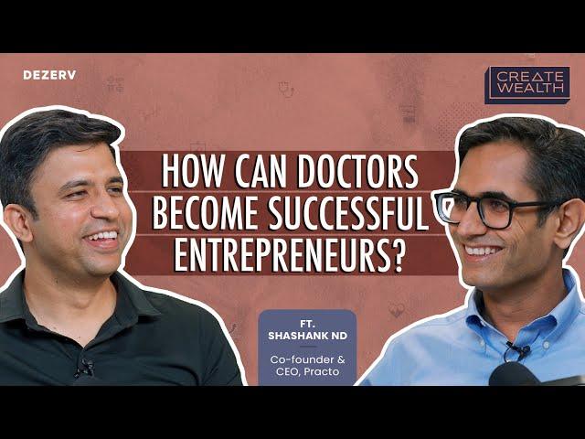 Insights for Doctors to Build Successful Businesses | Doctor’s Day | Ft. Shashank ND, CEO of Practo