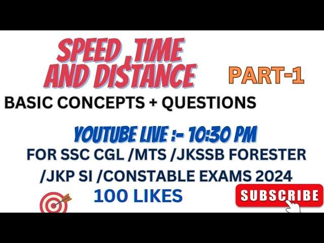 SPEED , TIME AND DISTANCE PART -1  | FOR JKSSB FORESTER/JKPSI/CONSTABLE/SSC/RRB EXAMS 2024