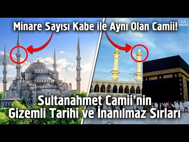 Sultanahmet Camii’nin Gizemli Tarihi ve İnanılmaz Sırları