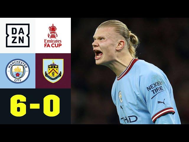 Haaland dreifach, Alvarez doppelt! Burnley geht unter: Man City - Burnley 6:0 | FA Cup | DAZN