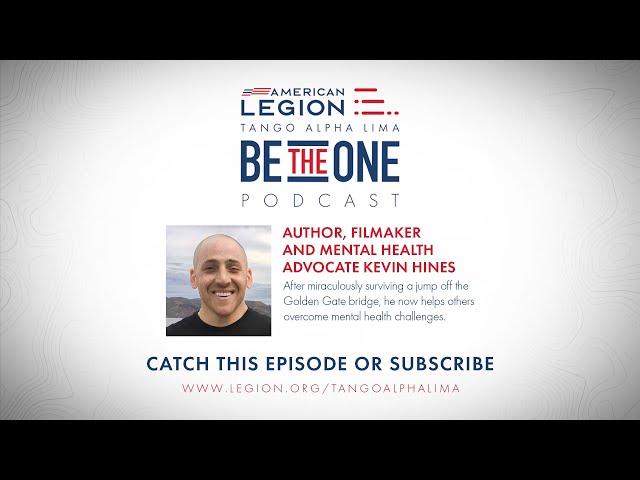 Tango Alpha Lima Be The One EP13: Golden Gate Bridge jump survivor Kevin Hines