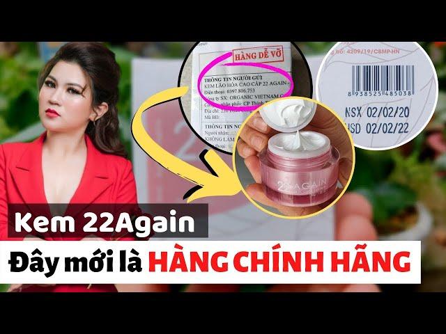 Phân biệt Kem chống lão hóa 22 Again chính hãng | 22 Again mua ở đâu, giá bao nhiêu, có tốt không ?
