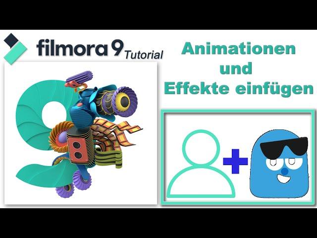 Grafikanimation / Animationen und Effekte in ein Video einfügen / Filmora9 Tutorial deutsch