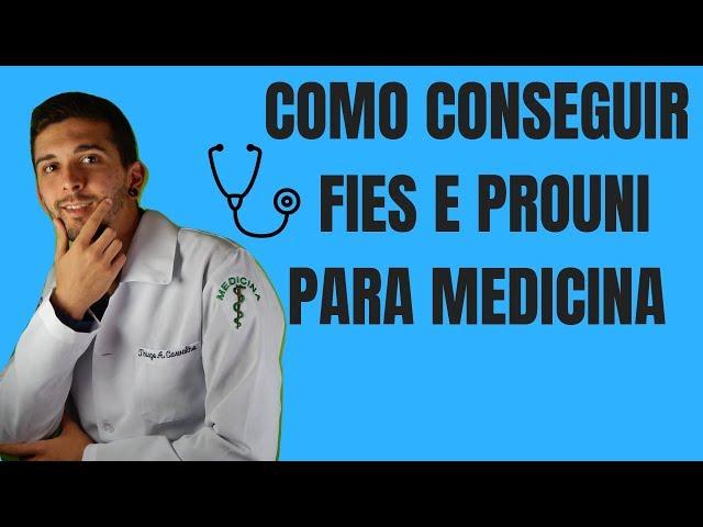 Como conseguir FIES ou PROUNI para MEDICINA | DOCUMENTOS E NOTAS