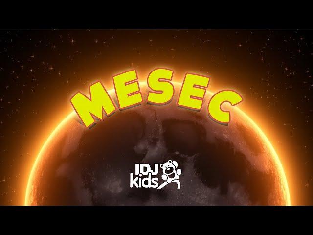 MESEC // NAJLEPSE DECIJE PESME // PAPI KIDS & @IDJKids