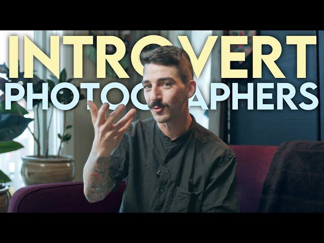 Introverts make great photographers (unless you're lazy)