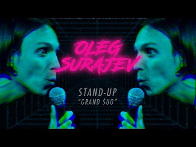 (N-18) OLEG SURAJEV STAND-UP: GRAND ŠUO (2019)