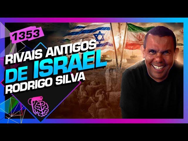 RIVAIS ANTIGOS DE ISRAEL NA BÍBLIA: RODRIGO SILVA - Inteligência Ltda. Podcast #1353