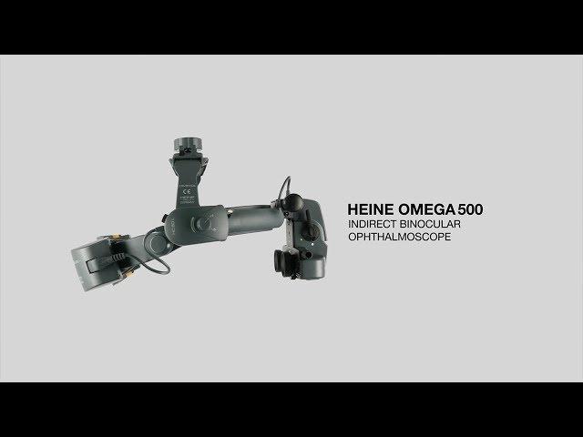 HEINE OMEGA 500 Indirect Ophthalmoscope — Quality in a new light