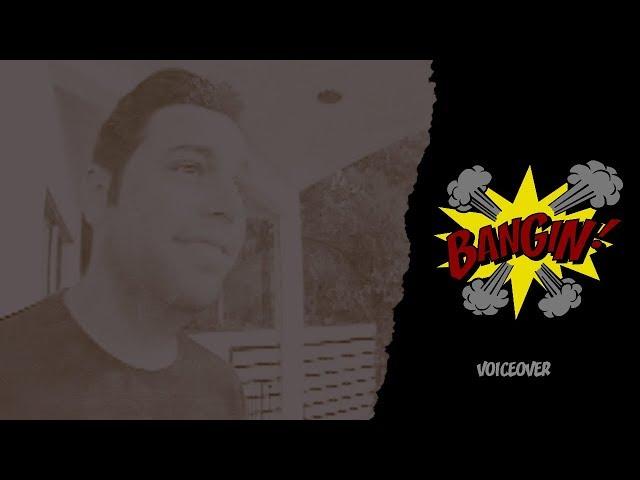 Bangin! - Reda's Original Voiceover Session