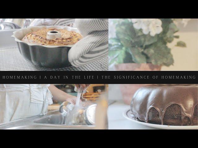 Homemaking | A Day in the Life | What it Means to be a Homemaker | Peanut Butter Cup Bundt Recipe