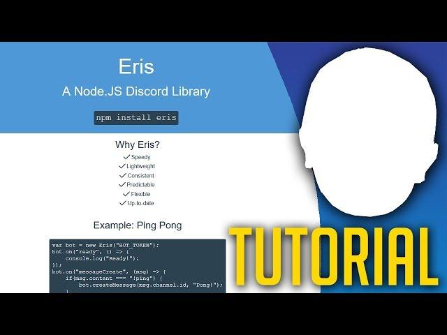 (OUTDATED, READ DESCRIPTION) Discord Bot Tutorial (Eris) #1 - Setting Up + Hello World!