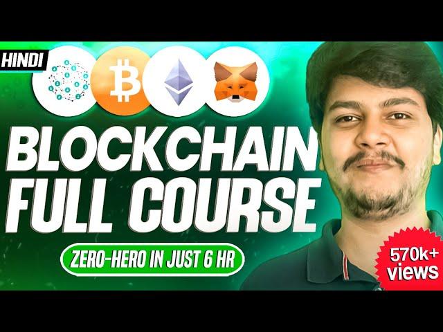 Blockchain Full Course - 6 hours | Blockchain Tutorial | 3 courses in 1 | Hindi | Code Eater