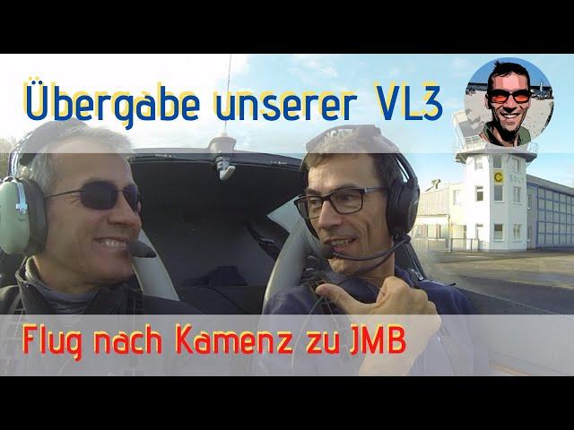 Überführung unserer VL3 - Flug nach Kamenz mit dem neuen Besitzer