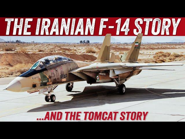 The Grumman F-14 Story and the Iranian Tomcats: The Shah's Super-Fighter You Were Never Meant to See