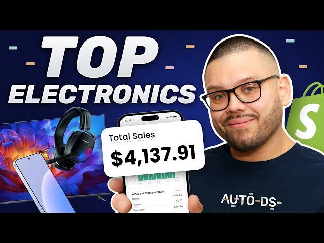 Top 10+ Best Selling Electronics Products To Dropship $10K/WEEK