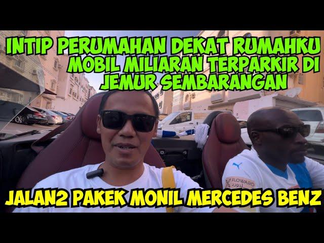 INTIP PERUMAHAN DEKAT RUMAHKU MOBILNYA MILIARAN LANGSUNG DI AJAK JALAN2 PAKAI MOBIL MERCEDES BENZ