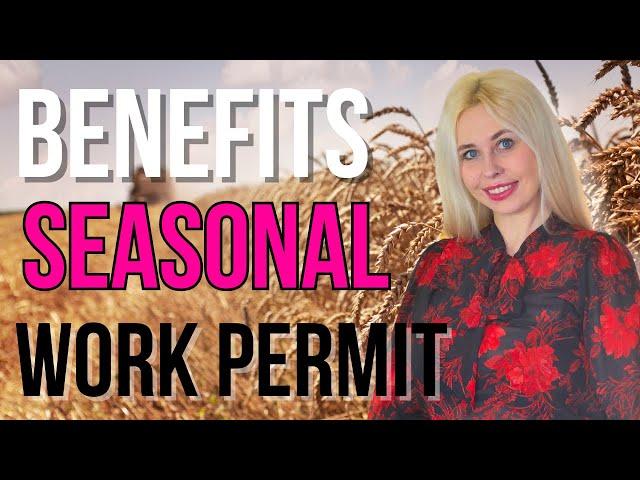 Advantages of Seasonal Work Permits in Europe