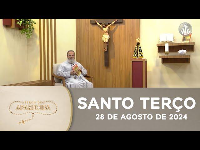 Terço de Aparecida com Pe. Antonio Maria - 28 de agosto de 2024 [Mistérios Gloriosos]