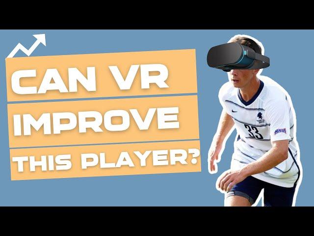 Can a Division 1 Soccer Player Improve with VR?