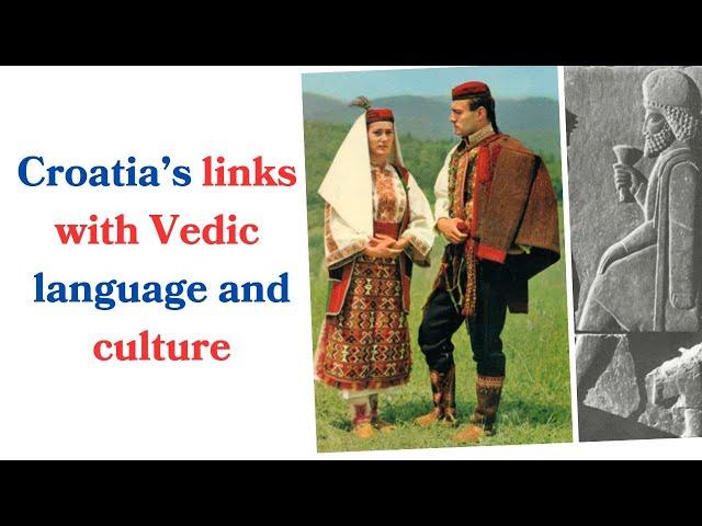 Croatia's links with Vedic language and culture    #ancienthistory #hindu #slavicculture #hinduism