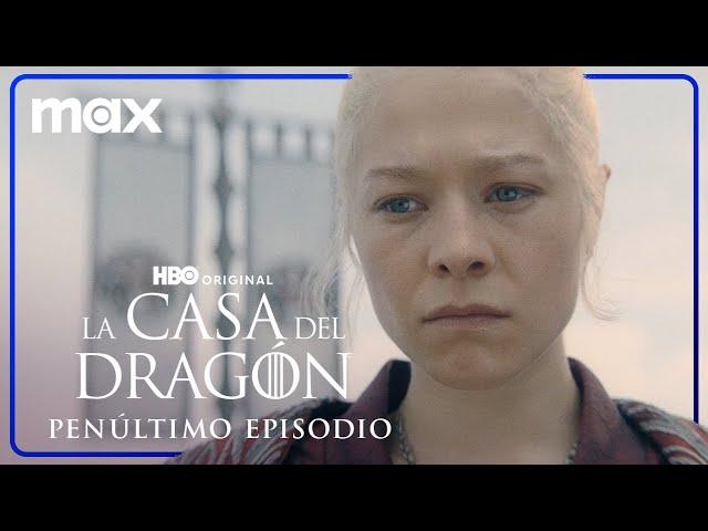 La Casa del Dragón | Penúltimo Episodio | Max